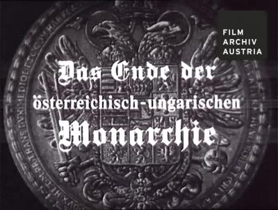 Das Ende der österreichisch-ungarischen Monarchie