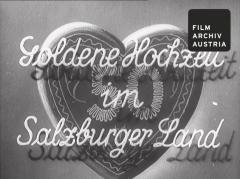 Goldene Hochzeit im Salzburger Land