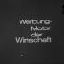 Was könnte ich werden? Werbung – Motor der Wirtschaft – Berufe der Werbung 