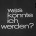 Was könnte ich werden? Werbung – Motor der Wirtschaft – Berufe der Werbung 