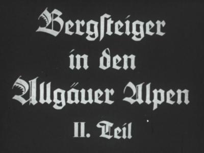 Bergsteiger in den Allgäuer Alpen – II. Teil