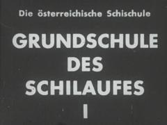 Die österreichische Schischule – Grundschule des Schilaufes I