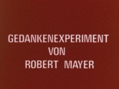 Gedankenexperiment von Robert Mayer