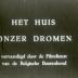 Het Huis onzer Dromen