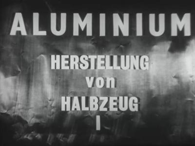 Aluminium. Herstellung von Halbzeug I