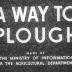 A Way to Plough
