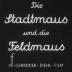 Die Stadtmaus und die Feldmaus