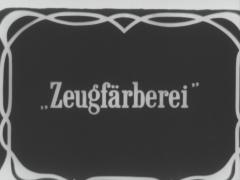 "Zeugfärberei"