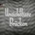 Unsichtbare Brücken