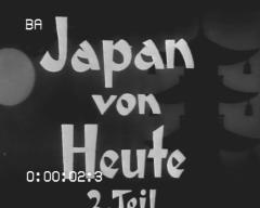Japan von Heute – 2. Teil
