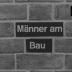 Was könnte ich werden – Männer am Bau