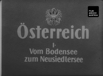 Österreich I. – Vom Bodensee zum Neusiedlersee